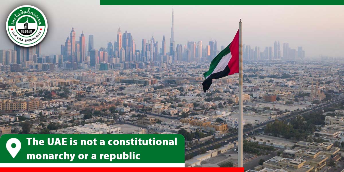 the uae is not a constitutional monarchy or a republic from instadubaivisa