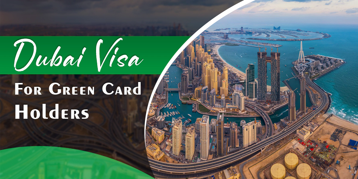 dubai visa for us green card holders