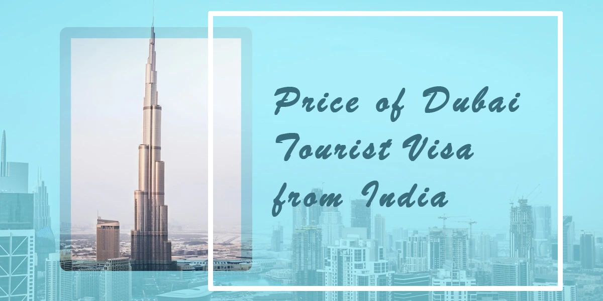 price of dubai tourist visa from indian citizens