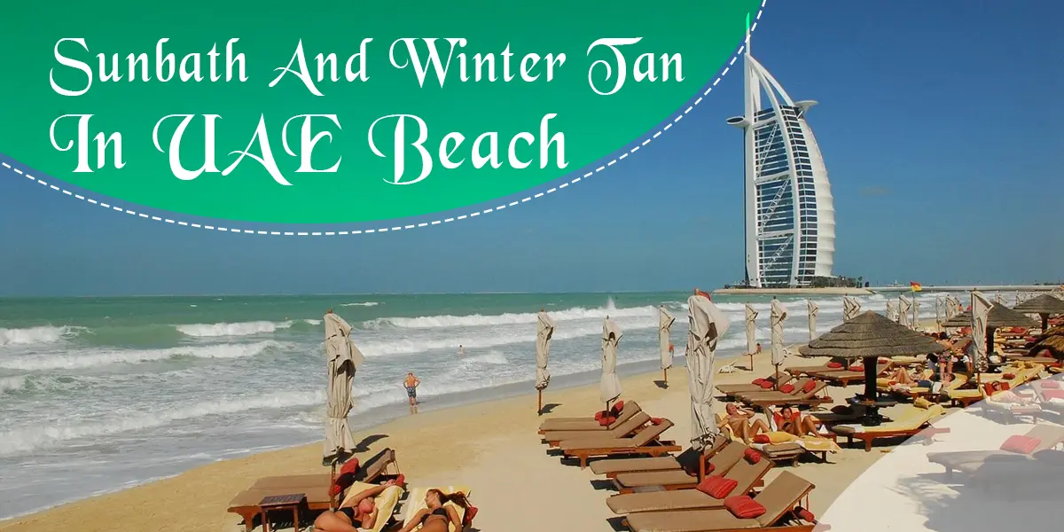 sunbath and winter tan in uae beach instadubaivisa