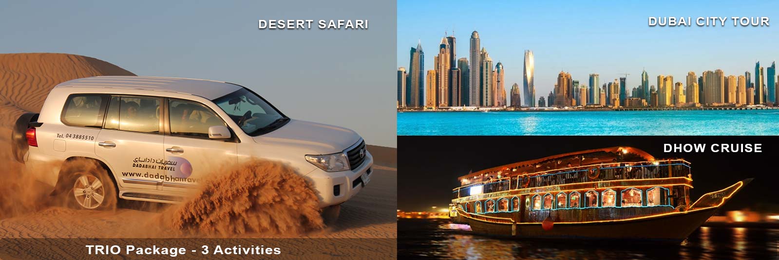 Trio Package (Dxb City Tour, Safari and Cruise)